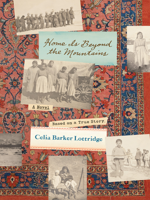 Title details for Home Is Beyond the Mountains by Celia Barker Lottridge - Available